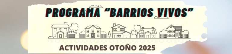 Programa Barrios Vivos. Actividades Otoño 2025