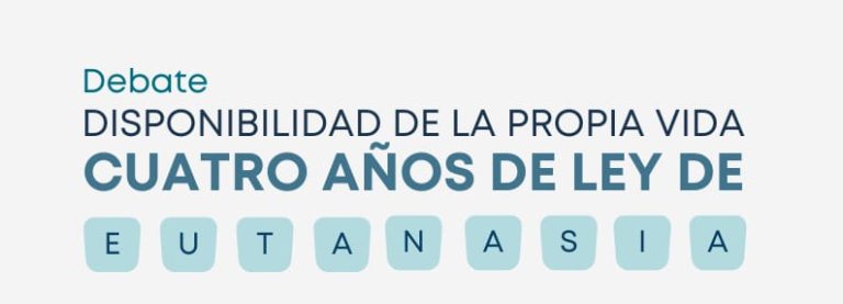 Debate. Cuatro años de la Ley de Eutanasia