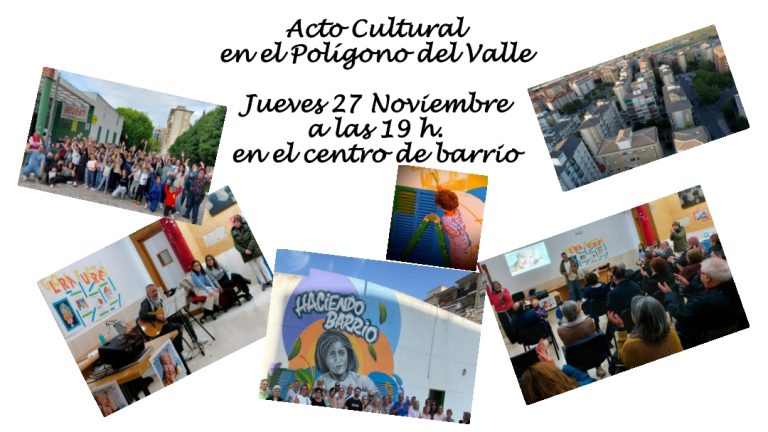 Acto cultural y Exposición Polígono del Valle